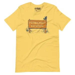 Permanent Vacation Soft Style T-Shirt